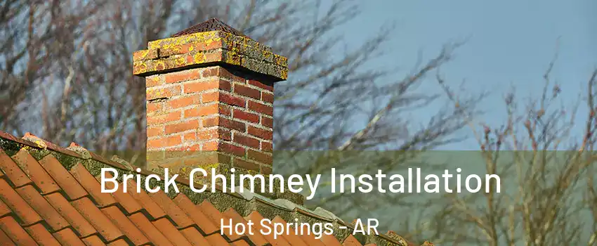  Brick Chimney Installation Hot Springs - AR