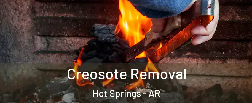  Creosote Removal Hot Springs - AR