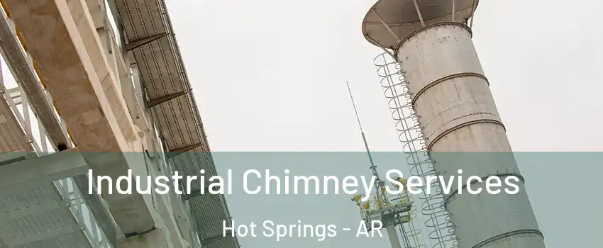  Industrial Chimney Services Hot Springs - AR